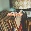 Feel Alright (Explicit) - Menace ZM&Natasha Chansa