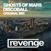 Discoball (Club Mix) - Ghosts Of Mars