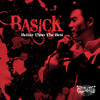 Better Than The Best - 베이식 (Basick)