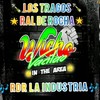 Los Tragos - Ral De Rocha&Wicho Vacilao