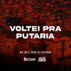 Voltei Pra Putaria (Explicit) - MC Soll&Dj Xavinho