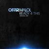 Ready 4 This (Original Mix) - Offir Malol