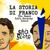 La storia di Franco(feat. Lince & The Sweet Life Society) - Sità Scoté&Lince&The Sweet Life Society