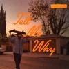 Tell Me Why - Full Crate&Sabri