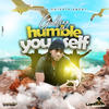 Humble You Self - g whizz