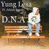 D.N.A (Don't Need Anything) (feat. Jahjah Beenks) - Yung Lesa&JahJah Beenks