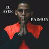El Ayer (Explicit) - Paimon