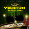 Good Fi Real - Vershon&Ragz To Richez