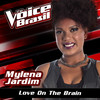 Love On The Brain (The Voice Brasil 2016) - Mylena Jardim