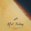 Not Today (Remix) - RnY&Edgar Sandoval Jr