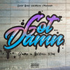 Got Damn (Explicit) - Gamo&Michxll Rain