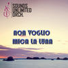 Non Voglio Mica la Luna - Sounds Unlimited Orchestra&Omar Loera