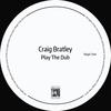 Play the Dub (Instrumental) - Craig Bratley