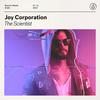The Scientist - Joy Corporation