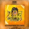 Quarentena Acabou(Ela dá Fuga) (Explicit) - MC Menor JB&MC Canela&Dj Cleber&Cleberson Ferreira