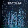 Artificial Emotions - Henry Floyd