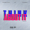 Think About It(feat. Sara Borraez & AFO) - Mariannah y Diego&Sara Borraez&AFO