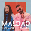 Maldad - Steve Aoki&Maluma