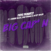 Big Cap'N (feat. Icewear Vezzo, M Dot Taylor & Bino Rideaux) - Fedie DeMarco