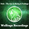 The Sun Is Rising (Original Mix) - Dolz