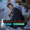 Luka Terindah - Farel Alfara