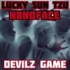 Devilz Game(feat. N8NOFACE) (Explicit) - Lucky Sun Tzu&N8NoFace