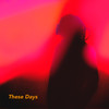 These Days (Explicit) - Yo Trane
