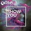 I Can't Show You - Kideva