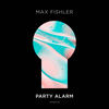 Party Alarm - Max Fishler