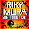 Don't Hurt Me - Riky Mura