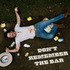 Don't Remember the Bar (Explicit) - John Gurney