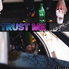 Trust Me (Explicit) - Jay Supra