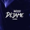 Déjame (Explicit) - Wisso