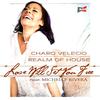 Love Will Set You Free - Charo Velecio&Realm of House&Michelle Rivera