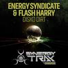 Disko Dirt (Original Mix) - Energy Syndicate&Flash Harry