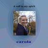 A Call To My Spirit (Instrumental Version) - Carola