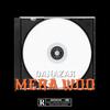 Mera Woo (Explicit) - Danazar&Kevin Baron