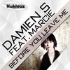 Before You Leave (Ivan Mateluna Remix) - Damien S&Ivan Mateluna&Marcie