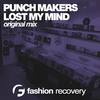 Lost My Mind (Dub Mix) - Punch Makers