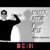 Morro, Oreja y Jeta - Dein
