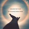 Let The Whole World Know (feat. M-Jay) - Janousek&M-Jay