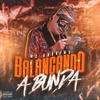 Balançando a Bunda (Explicit) - Mc Anonimo