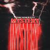 Mystery (feat. E.P.O) (Explicit) - Yung Payne&E.P.O