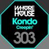 Creepin - Kondo