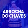 Arrocha do Chaves - DJ Cris Fontedofunk