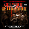 Get Wid It Or Get Hit Wid It (Explicit) - Thizz Latin Hayward&Treach&ZMoney343