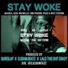 Stay Woke(feat. AkaSolo, Aceh, MacWill47, Don Stadium, Peace & West Stephon) (Explicit) - SureSlap&AkaSolo&Aceh&MacWill47&Don Stadium&Peace&West Stephon