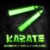 Karate (Explicit) - Bass Baker&Trev Li&Yung Mushy