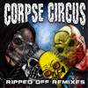 Horror Flicks (Remix|Explicit) - Corpse Circus