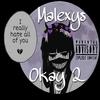 Okay 2 - Malexys